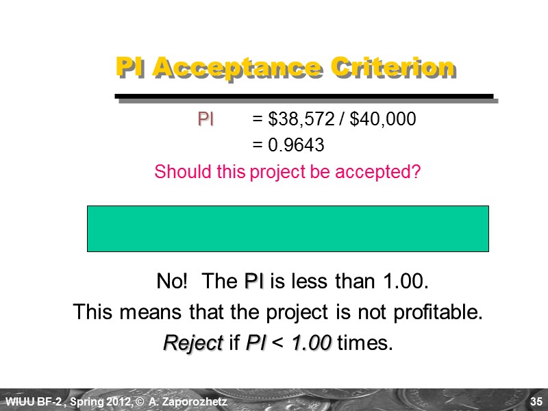 35  PI Acceptance Criterion      No!  The PI